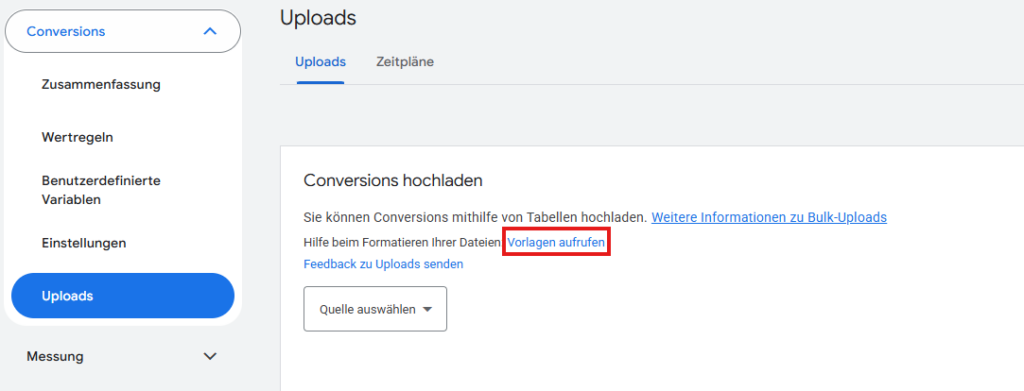 Google Ads Uploads Conversion Vorlagen finden.